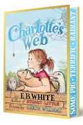 Charlotte's Web: The Deluxe Collector's Edition by E. B. White