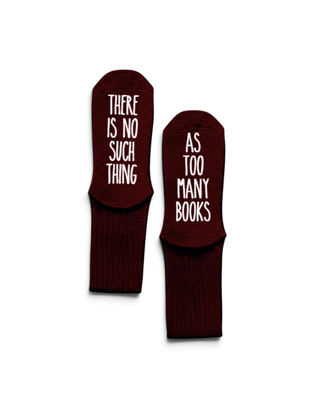 "There is No Such Thing... As Too Many Books" Women's Socks for Readers: Burgundy